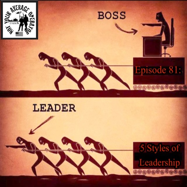 NYAO, Ep: 081 – 5 Styles of Leadership